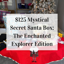 Load image into Gallery viewer, $125 Mystical Secret Santa Box: The Enchanted Explorer Edition