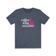 Load image into Gallery viewer, Coffee, Dogs, & Intuition Tee