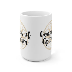 Goddess of Optimism Mug 15oz
